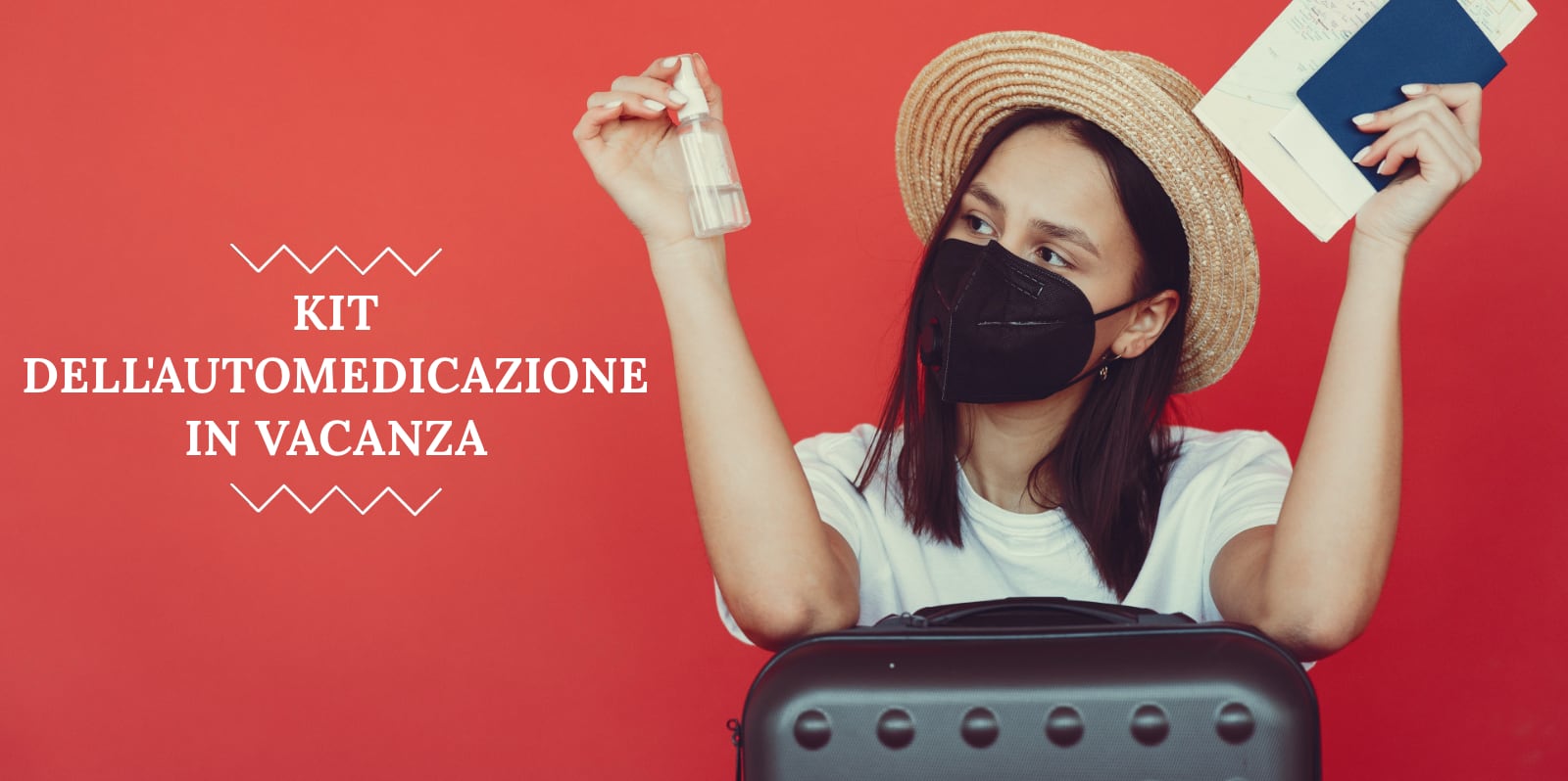 IN VILLEGGIATURA SENZA CHE I PICCOLI DISTURBI FACCIANO PAURA